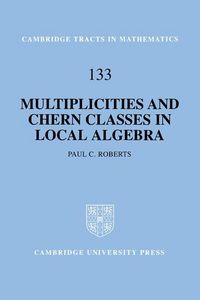Produktbild: Multiplicities and Chern Classes in Local Algebra