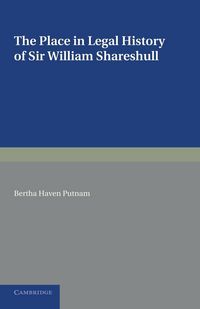 Produktbild: The Place in Legal History of Sir William Shareshull