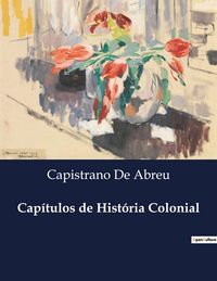 Produktbild: Cap&iacute;tulos de Hist&oacute;ria Colonial