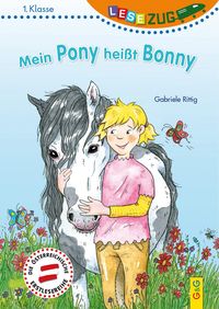 Bild vom Artikel LESEZUG/1. Klasse: Mein Pony heißt Bonny vom Autor Gabriele Rittig