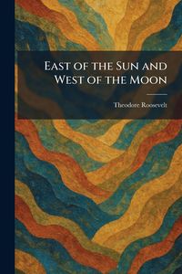 Produktbild: East of the Sun and West of the Moon