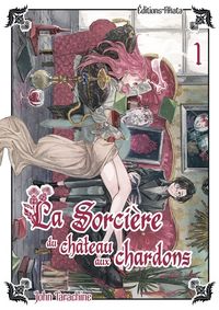 Produktbild: La sorci&egrave;re du ch&acirc;teau aux chardons. Tome 1