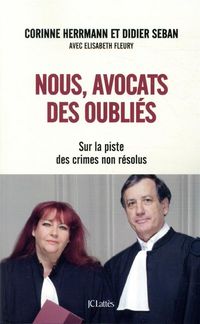 Produktbild: Nous, avocats des oubli&eacute;s : sur la piste des crimes non r&eacute;solus
