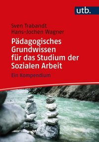 Produktbild: P&auml;dagogisches Grundwissen f&uuml;r das Studium der Sozialen Arbeit