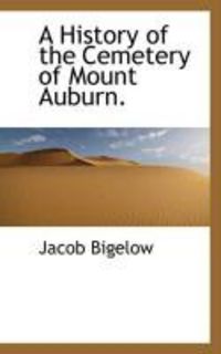 Produktbild: A History of the Cemetery of Mount Auburn.