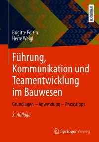 Produktbild: F&uuml;hrung, Kommunikation und Teamentwicklung im Bauwesen