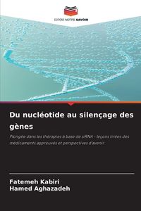 Produktbild: Du nucl&eacute;otide au silen&ccedil;age des g&egrave;nes