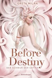 Produktbild: Der Schwur der Göttin, Bd. 2: Before Destiny