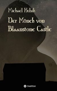 Produktbild: Der M&ouml;nch von Blaanstone Castle