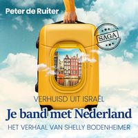 Produktbild: Je band met Nederland - Verhuisd uit Isra&euml;l (Shelly Bodenheimer)