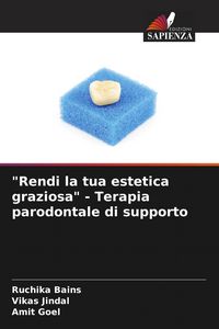 Produktbild: "Rendi la tua estetica graziosa" - Terapia parodontale di supporto