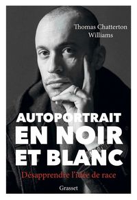 Produktbild: Autoportrait en noir et blanc : d&eacute;sapprendre l'id&eacute;e de race
