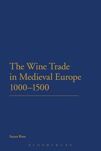 Produktbild: The Wine Trade in Medieval Europe 1000-1500