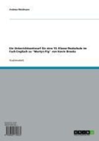 Produktbild: Ein Unterrichtsentwurf f&uuml;r eine 10. Klasse Realschule im Fach Englisch zu "Martyn Pig" von Kevin Brooks