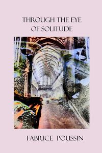 Produktbild: Through the Eye of Solitude