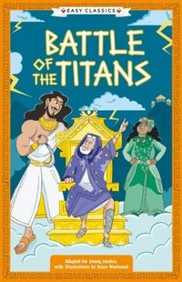 Produktbild: Greek Classics: Battle of the Titans (Easy Classics)