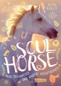 Produktbild: Soulhorse 1: Mein Traumpferd und andere Katastrophen