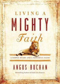 Produktbild: Buchan, A: Living a Mighty Faith