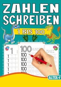 Produktbild: Zahlen Schreiben 1 bis 100 &ndash; Das Dino Lernheft f&uuml;r Kinder ab 4 Jahren