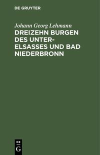 Produktbild: Dreizehn Burgen des Unter-Elsasses und Bad Niederbronn