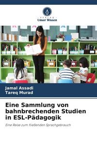 Produktbild: Eine Sammlung von bahnbrechenden Studien in ESL-P&auml;dagogik