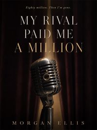 Produktbild: My Rival Paid Me a Million