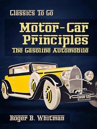 Produktbild: Motor-Car Principles The Gasoline Automobile
