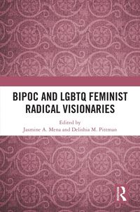 Produktbild: BIPOC and LGBTQ Feminist Radical Visionaries