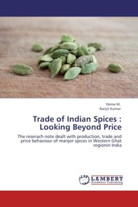 Produktbild: M. , H: Trade of Indian Spices : Looking Beyond Price