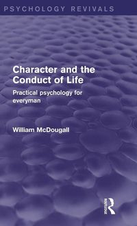 Produktbild: Character and the Conduct of Life (Psychology Revivals)