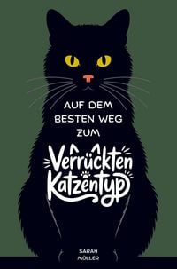 Produktbild: Auf dem besten Weg zum verr&uuml;ckten Katzentyp