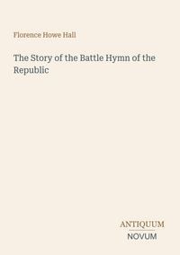 Produktbild: The Story of the Battle Hymn of the Republic