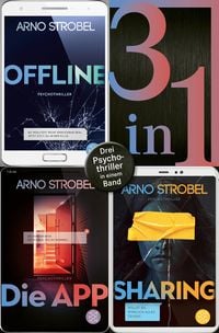 Bild vom Artikel Offline / Die App / Sharing - Drei Psychothriller in einem Band vom Autor Arno Strobel