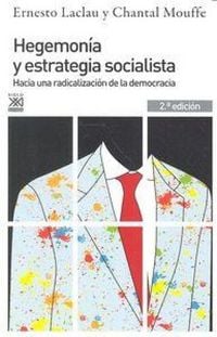 Produktbild: Hegemon&iacute;a y estrategia socialista : hacia una radicalizaci&oacute;n de la democracia