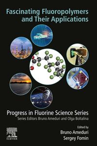 Produktbild: Fascinating Fluoropolymers and Their Applications
