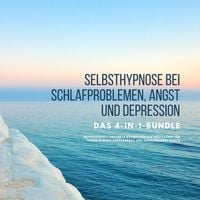 Produktbild: Selbsthypnose bei Schlafproblemen, Angst und Depression