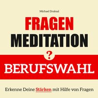 Produktbild: Fragenmeditation &ndash; BERUFSWAHL