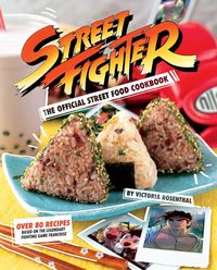 Bild vom Artikel Street Fighter: The Official Street Food Cookbook vom Autor Victoria Rosenthal
