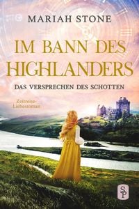 Produktbild: Das Versprechen des Schotten - Siebter Band der Im Bann des Highlanders-Reihe