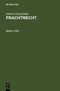 Produktbild: Johann Georg Helm: Frachtrecht / CMR