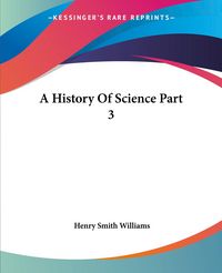 Produktbild: A History Of Science Part 3