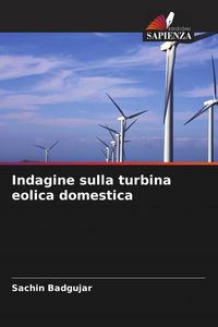 Produktbild: Indagine sulla turbina eolica domestica
