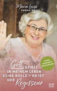 Produktbild: Gott spielt in meinem Leben keine Rolle - er ist der Regisseur