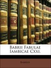 Produktbild: Babrius: Grc-Babrii Fabulae Iambicae Cx