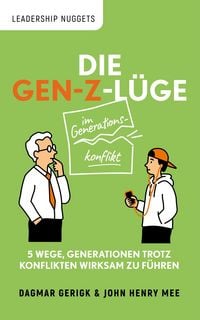 Produktbild: Die Gen-Z-L&uuml;ge im Generationskonflikt