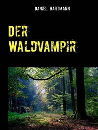 Produktbild: Der Waldvampir