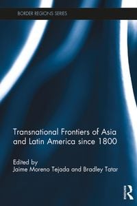 Produktbild: Transnational Frontiers of Asia and Latin America since 1800