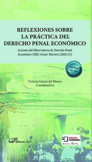 Produktbild: Reflexiones sobre la pr&aacute;ctica del derecho penal econ&oacute;mico : sesiones del Observatorio de Derecho Penal Econ&oacute;mico URJC-Grant Thorton (2020-21)