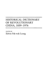 Produktbild: Historical Dictionary of Revolutionary China, 1839-1976