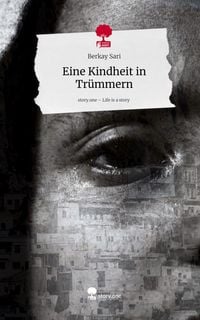 Produktbild: Eine Kindheit in Tr&uuml;mmern. Life is a Story - story.one